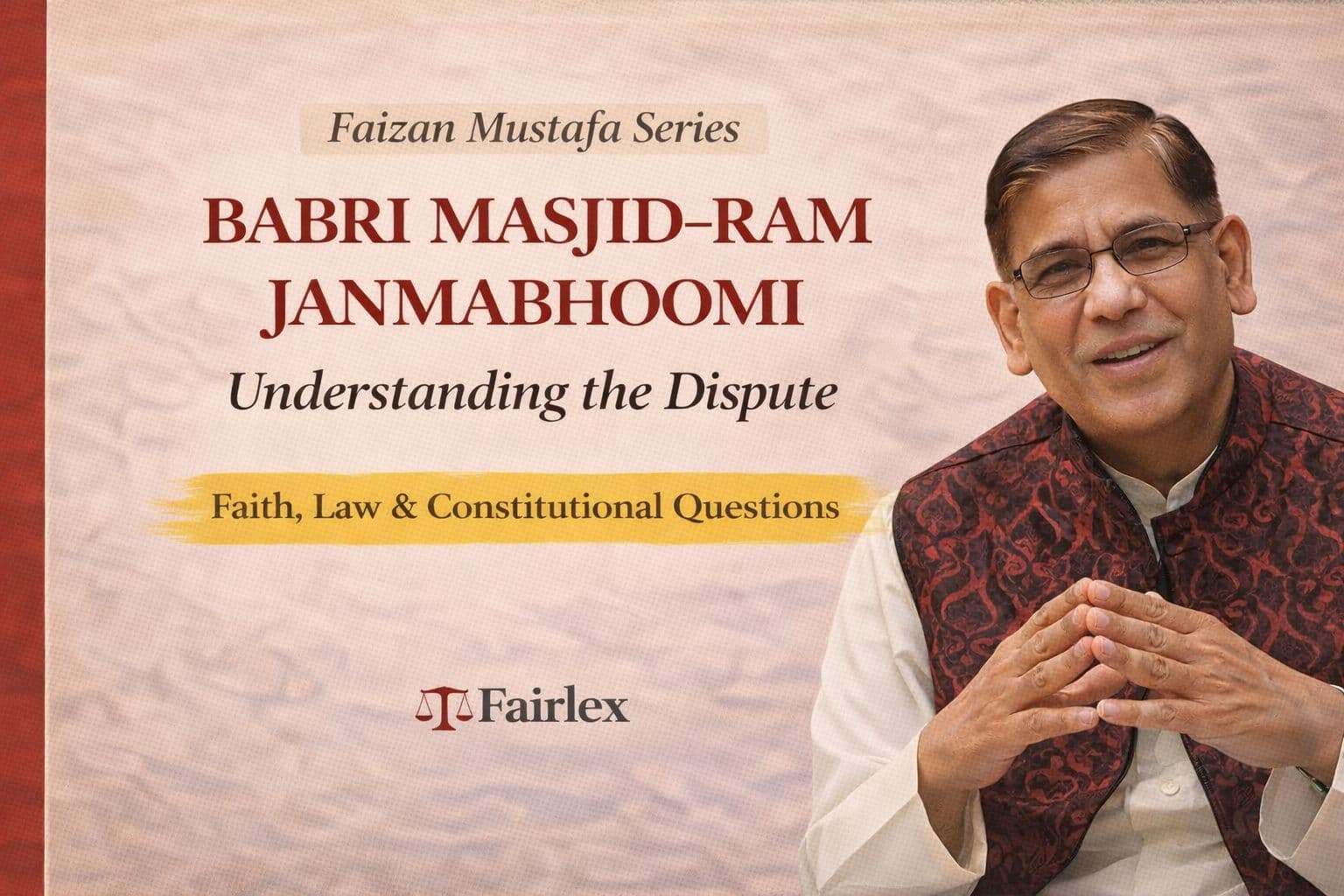 Understanding the Babri Masjid–Ram Janmabhoomi Dispute — Introduction