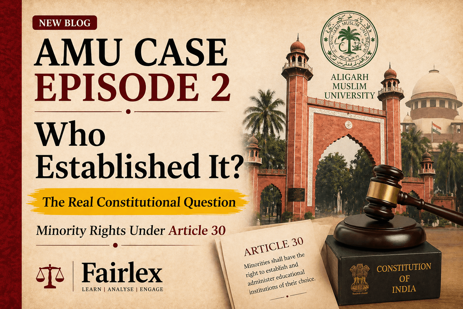 AMU Case Explained: The Real Battle Over “Who Established It?”  Part 2 