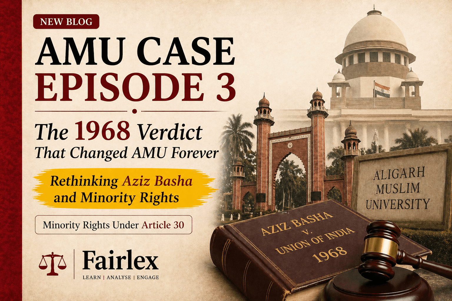 “The 1968 Judgment That Denied AMU Its Minority Status: A Critical Re-examination of Aziz Basha”