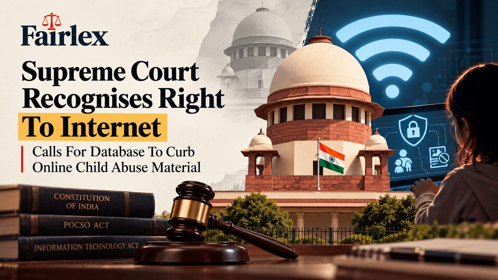 Supreme Court Recognises Right To Internet, Calls For Database To Curb Online Child Abuse Material