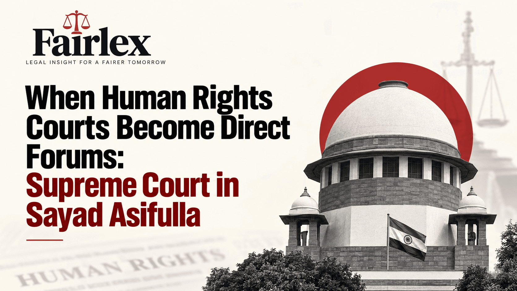 When Human Rights Courts Become Direct Forums: Supreme Court in Sayad Asifulla